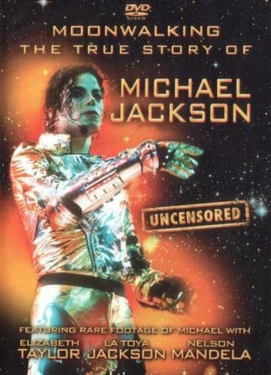Moonwalking: The True Story Of Michael Jackson