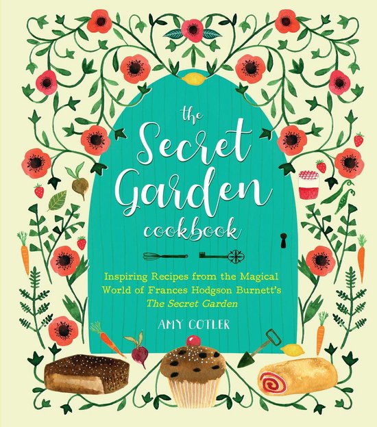 The Secret Garden Cookbook, Newly Revised Edition - cover