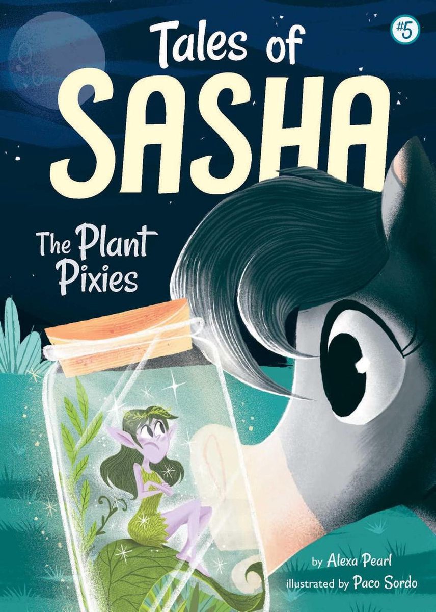Tales of Sasha - Tales of Sasha 5: The Plant Pixies - Alexa Pearl