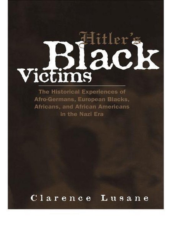 Crosscurrents in African American History - Hitler's Black V ... - cover