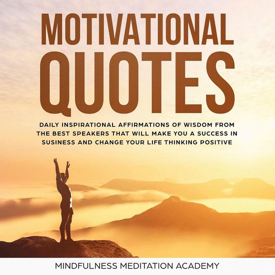 Best Life Motivational Quotes Motivational Quotes: 1000+ Daily Inspirational Affirmations Of Wisdom From  The Best... | Bol.com