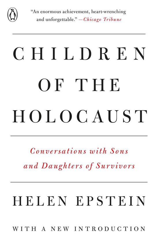 Boek 'Children of the Holocaust' van Helen Epstein. "An enormous achievement, heart-wrenching and unforgettable." - Chicago Tribune