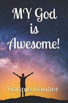 My God Is Awesome!