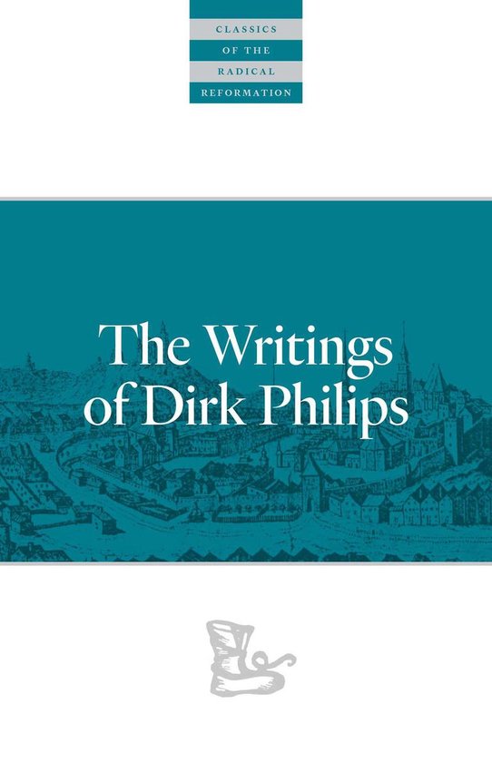 Boek cover The Writings Of Dirk Philips van Dirk Philips (Onbekend)