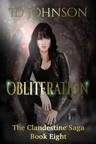 The Clandestine Saga 8 - Obliteration