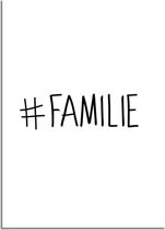 DesignClaud Hashtag poster - Familie - Tekst poster - Wanddecoratie - Zwart wit poster A3 + Fotolijst wit