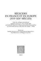 Cahiers d'Humanisme et Renaissance - Régicides en France et en Europe (XVIe-XIXe siècles)