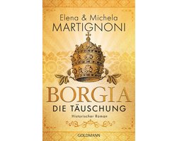 Die Borgia-Trilogie 3 - Borgia - Die Täuschung