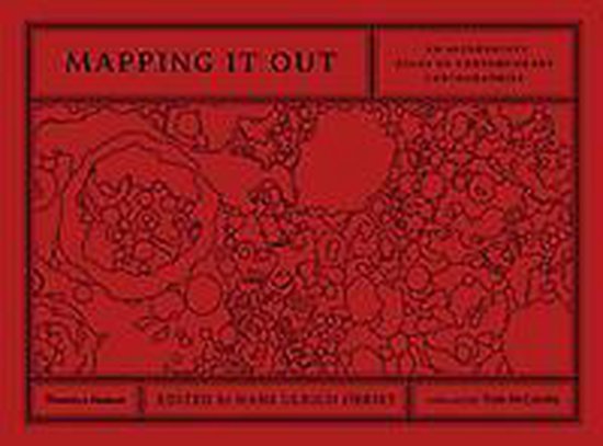 Mapping It Out : an Alternative Atlas of Contemporary Cartographies
