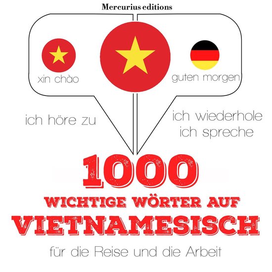1000 wichtige Wörter auf Vietnamesisch für die Reise und d ... - cover
