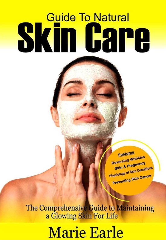 Guide to Natural Skin Care (ebook), Marie Earle 9781393106319