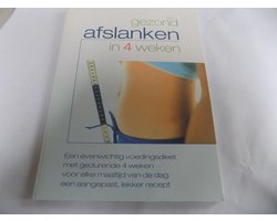 Gezond afslanken in 4 weken