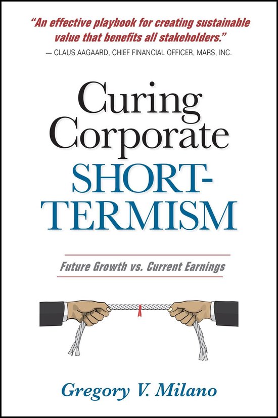 Curing Corporate ShortTermism (ebook), Gregory V. Milano