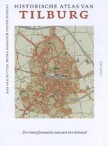 Historische atlassen  -   Historical Atlas of Tilburg