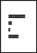 Poster Everything is a choice - 50x70cm - Quote Poster