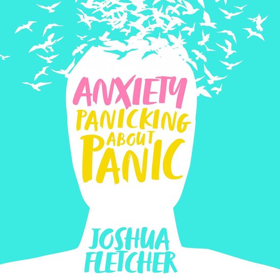Anxiety: Panicking About Panic - cover