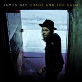 Chaos And The Calm - James Bay