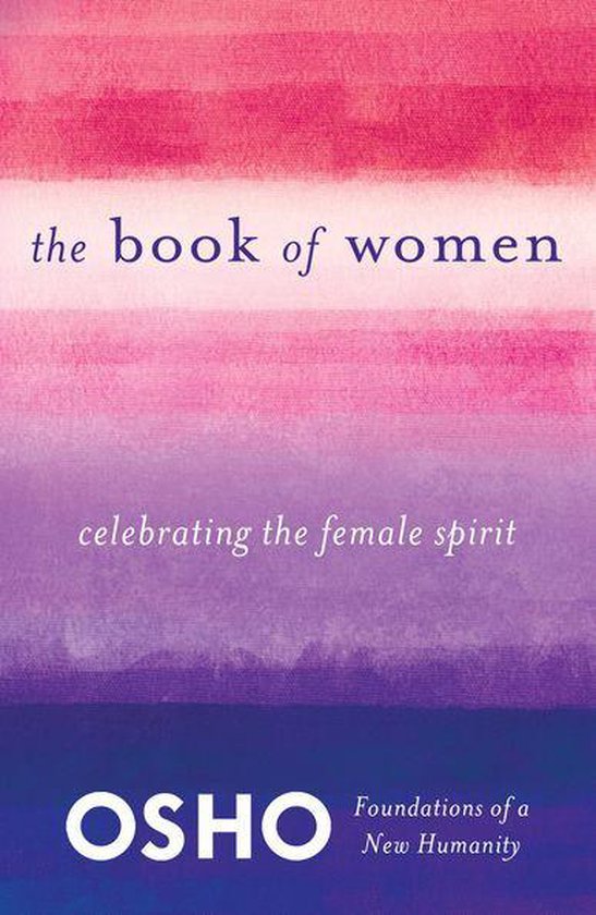Foundations of a New Humanity - The Book of Women