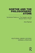 Routledge Library Editions: German Literature - Goethe and the Philosopher’s Stone