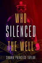 Who Silenced The Well