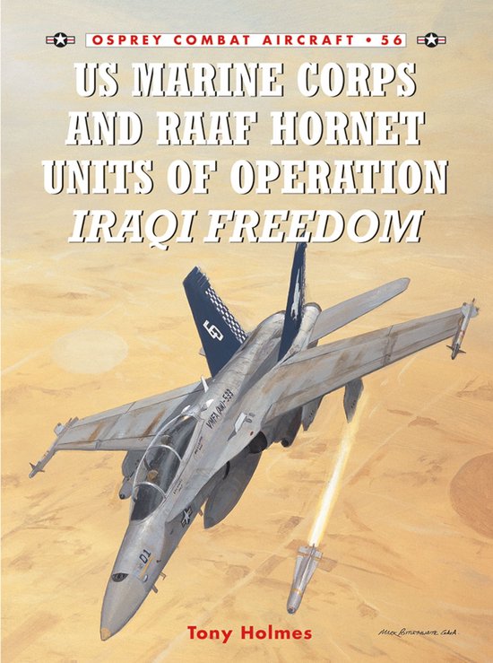 Boek cover US Marine Corps and RAAF Hornet Units of Operation Iraqi Freedom van Tony Holmes
