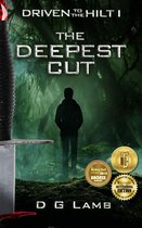 Driven to the Hilt 1 - The Deepest Cut