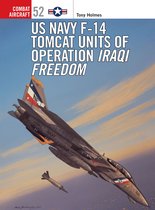 Boek cover US Navy F-14 Tomcat Units of Operation Iraqi Freedom van Tony Holmes
