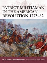Warrior 176 - Patriot Militiaman in the American Revolution 1775–82