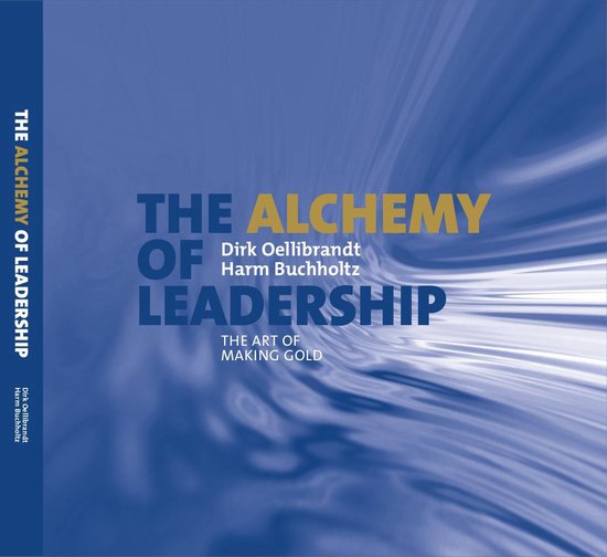The alchemy of leadership