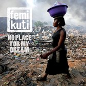 Femi Kuti - No Place For My Dream (CD)