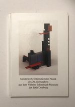 Meisterwerke internationaler plastik des 20. jahrhunderts aus dem Wilhelm-Lembruck-Museum der stadt Duisburg