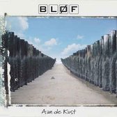 Bløf ‎– Aan De Kust