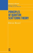 Series in Atomic Molecular Physics - Principles of Quantum Scattering Theory