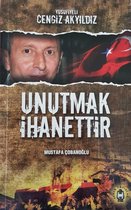 Unutmak İhanettir