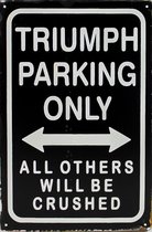 Wandbord - triumph parking only -20x30cm-