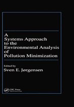 A Systems Approach to the Environmental Analysis of Pollution Minimization