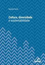 Série Universitária - Cultura, diversidade e sustentabilidade