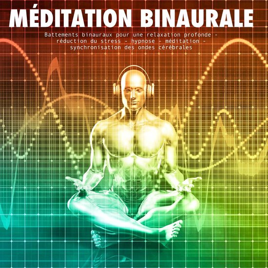 méditation binaurale: battements binauraux pour une relaxat ... - cover