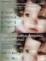 laFeltrinelli Non E' Ancora Domani - La Pivellina DVD Italiaans
