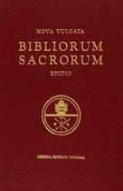 Nova Vulgata: Bibliorum Sacrorum Editio / De Vulgaat Latijnse Bijbel