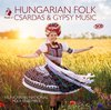 Hungarian Folk, Csardas & Gypsy Music