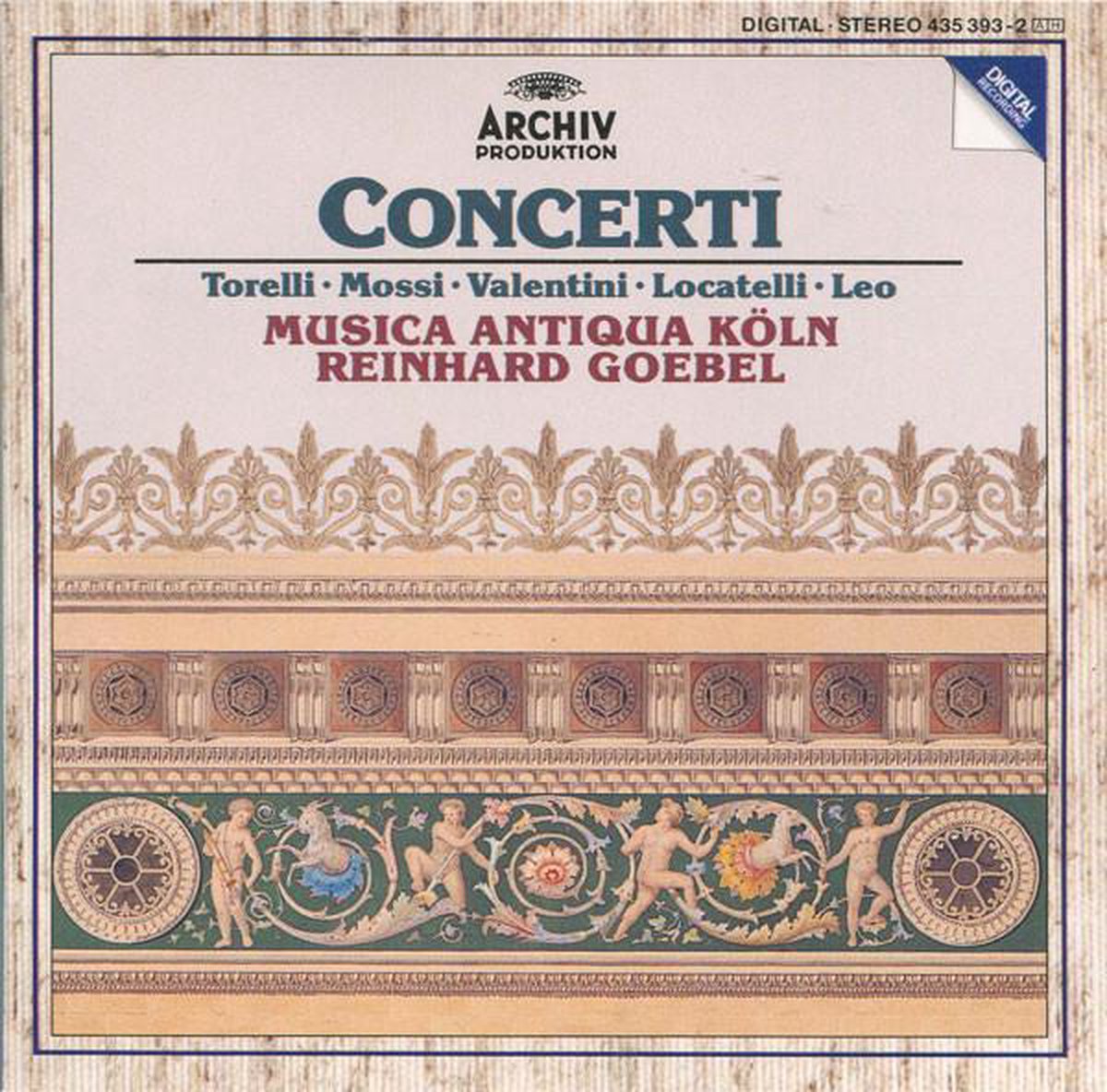 Concerti - Torelli. Mossi . Valentini. Locatelli.Leo - Antiqua Köln - Reinhard Goebel