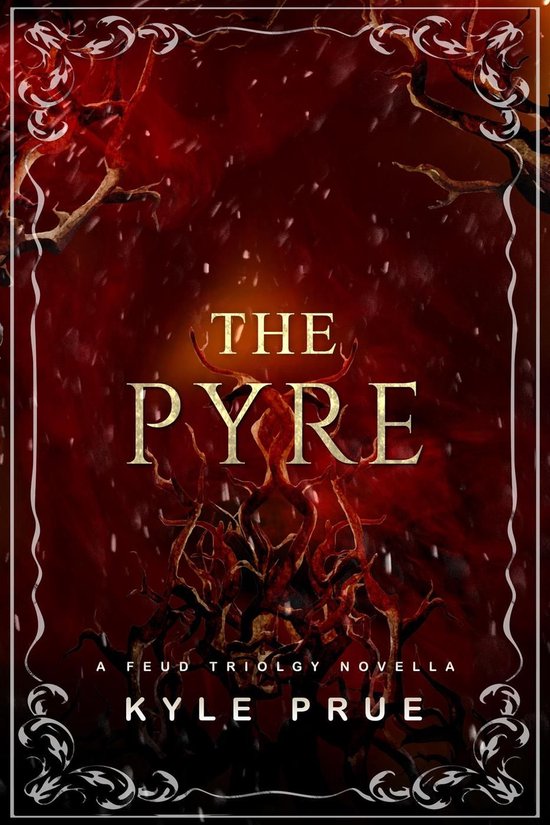 Couverture de livre : Le titre 'THE PYRE' est écrit en grosses lettres dorées. En dessous, on trouve 'A FEUD TRIOLGY NOVELLA' et 'KYLE PRUE'. Le fond est rouge avec de la neige qui tombe et des branches.