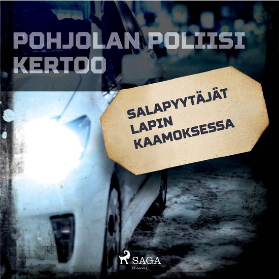 Salapyytäjät Lapin kaamoksessa - cover