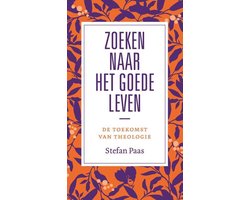 Omslag van Zoeken naar het goede leven?