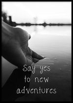 Poster Say Yes To New Adventures - 50x70cm - Quote poster