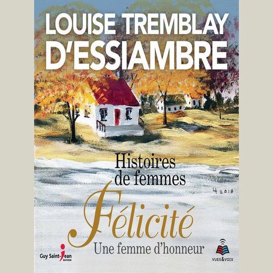 Histoires de femmes tome 2. Félicité une femme d'honneur