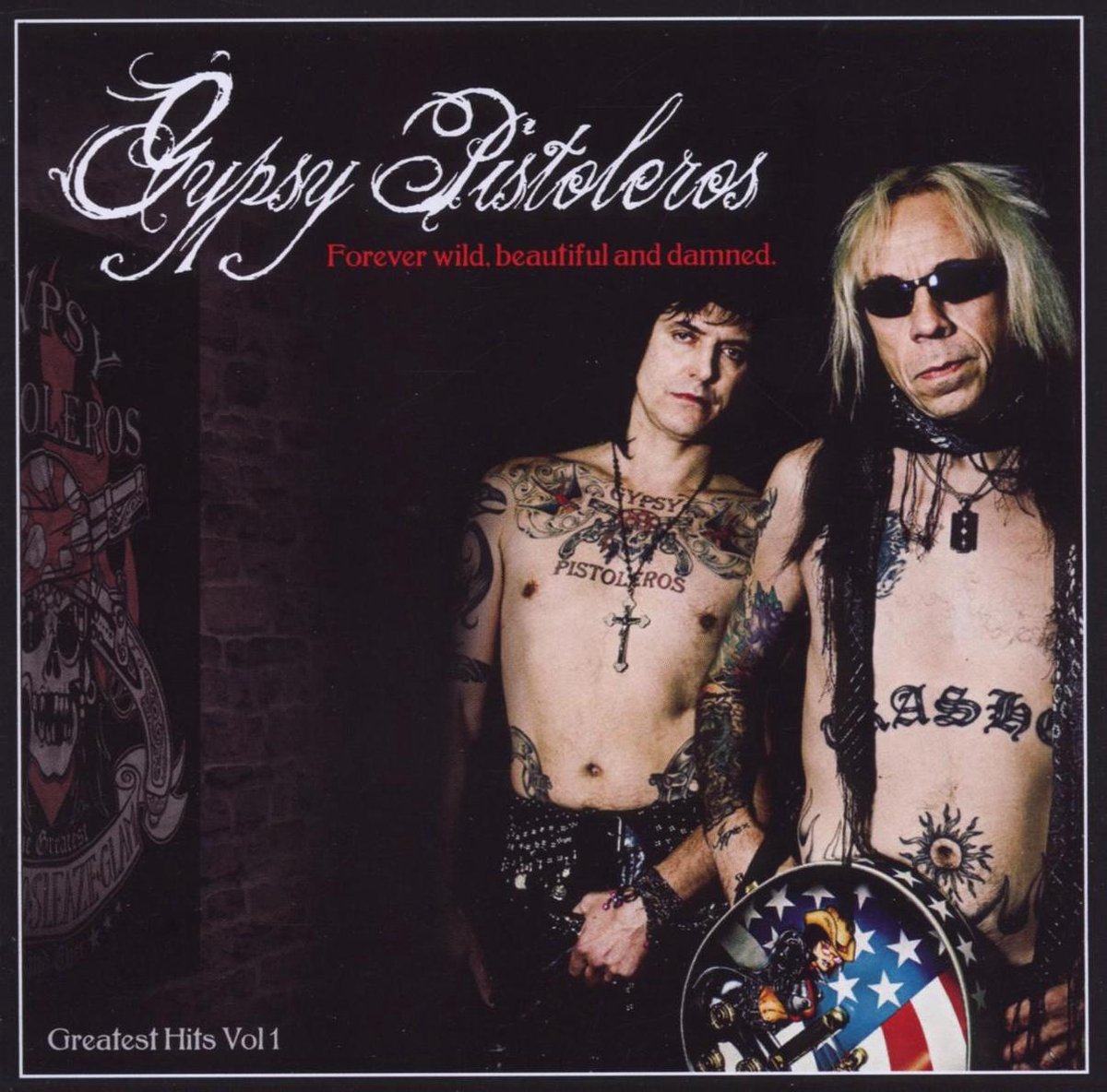 Gypsy Pistoleros - Forever Wild, Beautiful..