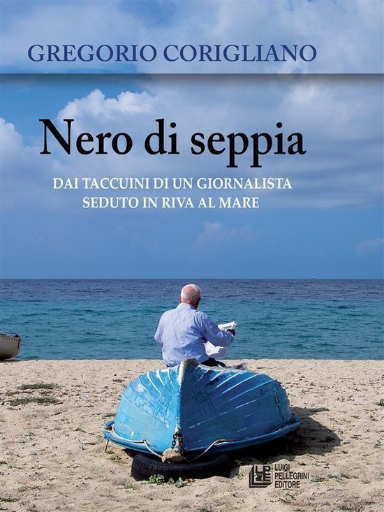 Nero di Seppia. Dai taccuini di un giornalista seduto in riv ... - cover
