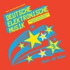 Deutsche Elektronische Musik 3: Experimental German Rock and Electronic Music 1971-81
